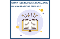 Storytelling: come realizzare una narrazione efficace