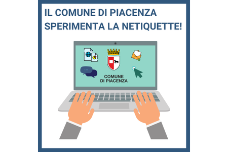 Comune di Piacenza e Netiquette: parte la sperimentazione